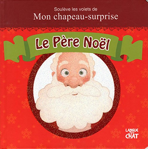 Soulève les volets de mon chapeau-surprise : le Père Noël