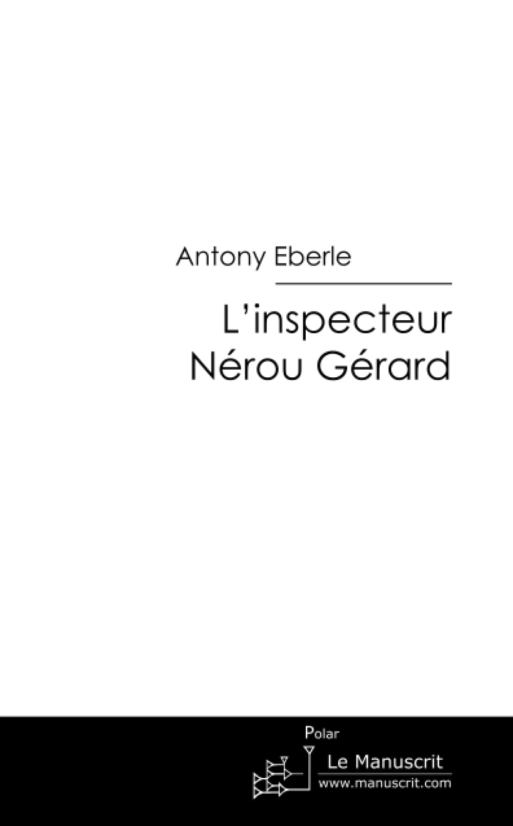 L'inspecteur Nérou Gérard