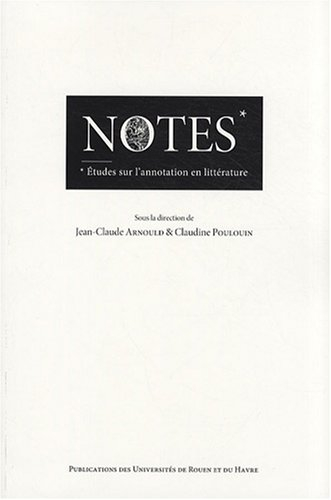Notes : études sur l'annotation en littérature
