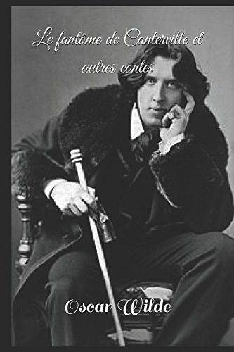 Le fantôme de Canterville et autres contes