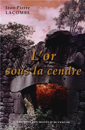 L'or sous la cendre