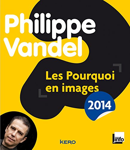 Les pourquoi en images : 2014