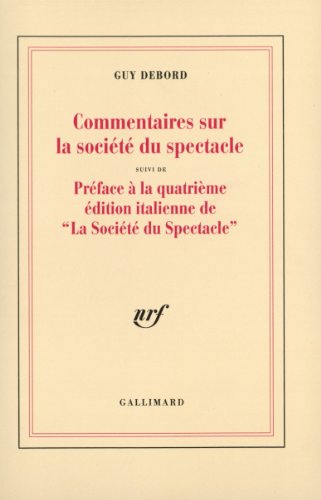 Commentaires sur la société du spectacle (1988). Préface à la quatrième édition italienne de La soci