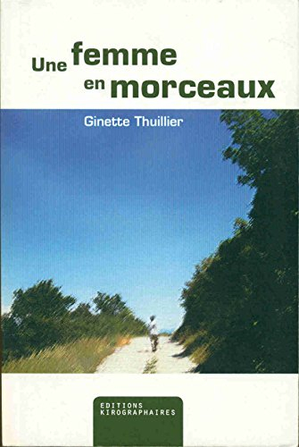 Une femme en morceaux