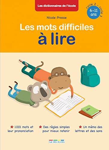 Les mots difficiles à lire : 1.001 mots et leur prononciation, des règles simples pour mieux retenir