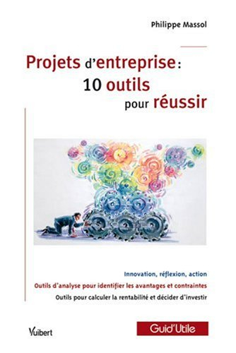Projets d'entreprise : 10 outils pour réussir