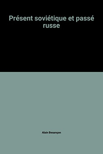 Présent soviétique et passé russe