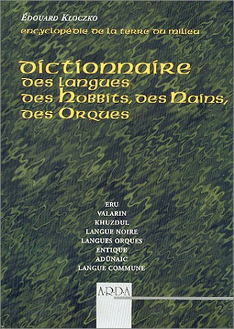 Encyclopédie de la Terre du Milieu de Tolkien. Vol. 4. Dictionnaire des langues des Hobbits, des Nai