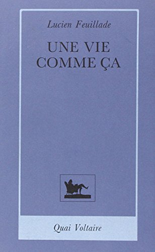 Une Vie comme a