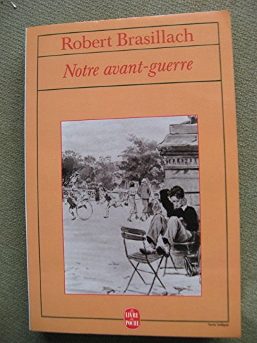 Notre avant-guerre : une génération dans l'orage : mémoires