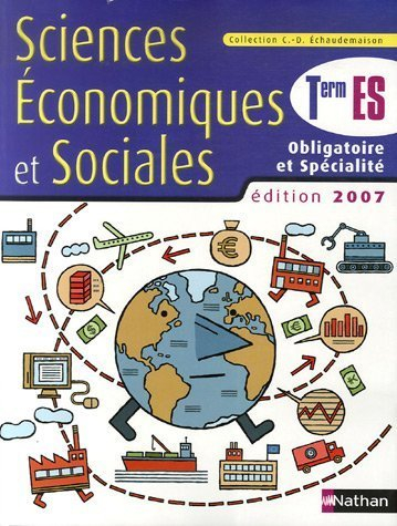 Sciences économiques et sociales, terminale ES, enseignement obligatoire et spécialité : livre de l'