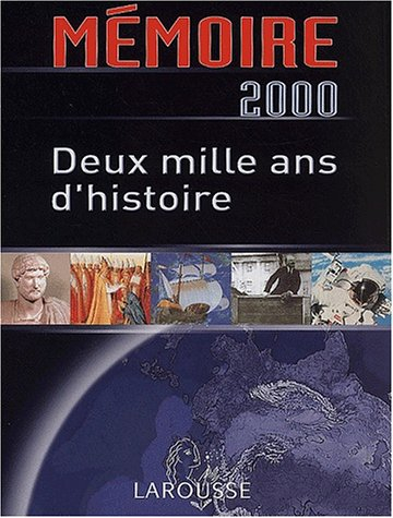 Mémoire 2000 : deux mille ans d'histoire