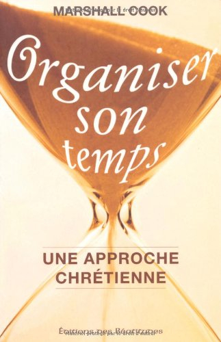 Organiser son temps : une approche chrétienne