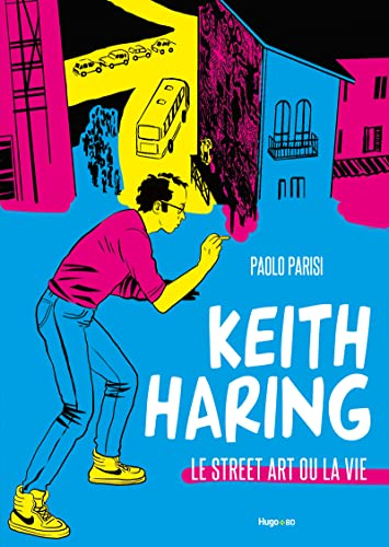 Keith Haring : le street art ou la vie : roman graphique