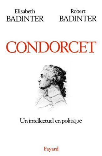 Condorcet : un intellectuel en politique, 1743-1794