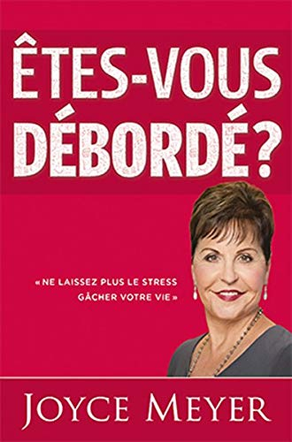 Êtes-vous Débordé ?