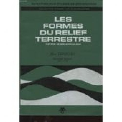 les formes du relief terrestre notions de géomorphologie