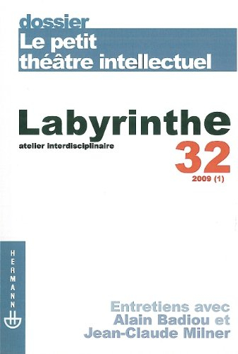 Labyrinthe, n° 32. Le petit théâtre intellectuel