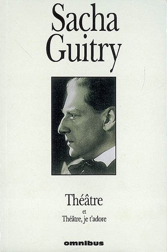 théâtre, tome 2 : guitry