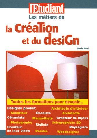 Les métiers de la création et du design