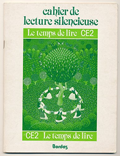 Le Temps de lire C.E.2 : cahier de lecture silencieuse