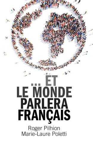 ...et le monde parlera français