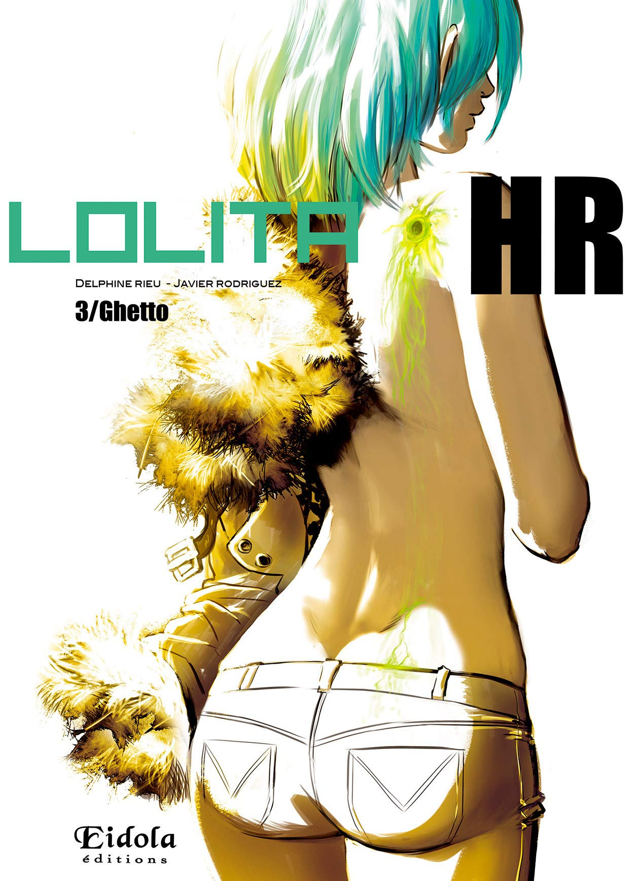 Lolita HR. Vol. 3. Ghetto