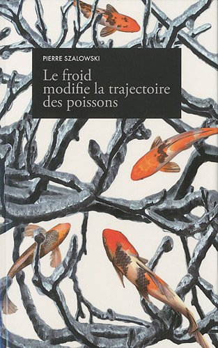 le froid modifie la trajectoire des poissons