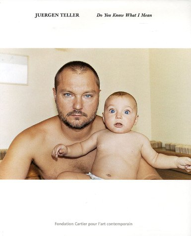 Juergen Teller, Do you know what I mean : exposition, Paris, Fondation Cartier, du 4 mars au 28 mai 