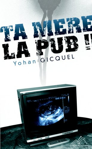 Ta mère la pub : essai