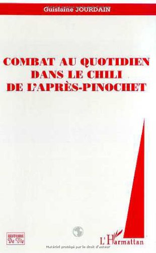 Combat au quotidien dans le Chili de l'après-Pinochet