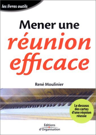 Mener une réunion efficace