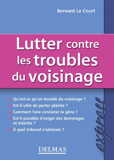 Lutter contre les troubles du voisinage