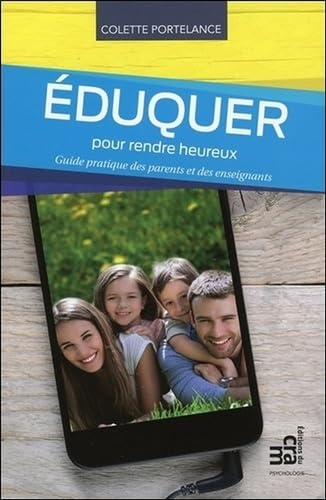 Éduquer pour rendre heureux