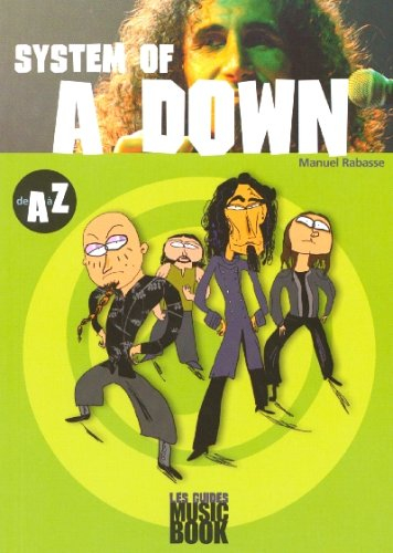 System of a Down de A à Z