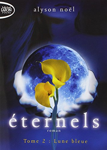 Eternels. Vol. 2. Lune bleue