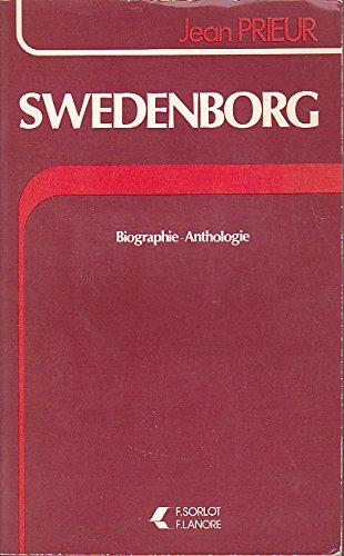 swedenborg : biographie et anthologie