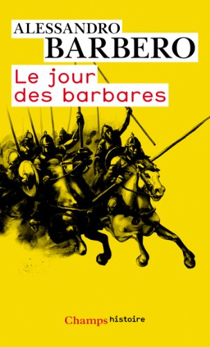 Le jour des barbares : Andrinople, 9 août 378