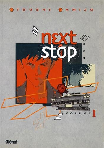 Next stop. Vol. 1. Sex