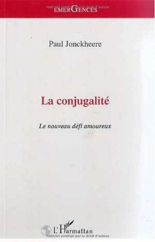 La conjugalité : le nouveau défi amoureux