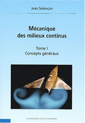 Mécanique des milieux continus. Vol. 3. Milieux curvilignes