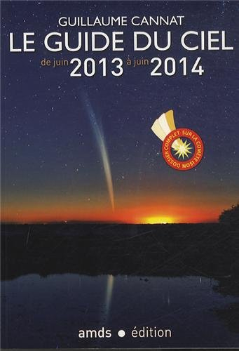 Le guide du ciel de juin 2013 à juin 2014