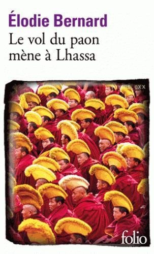 Le vol du paon mène à Lhassa