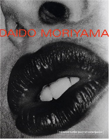 Daido Moriyama : exposition, Paris, Fondation Cartier pour l'art contemporain, du 31/10/2003 au 11/1