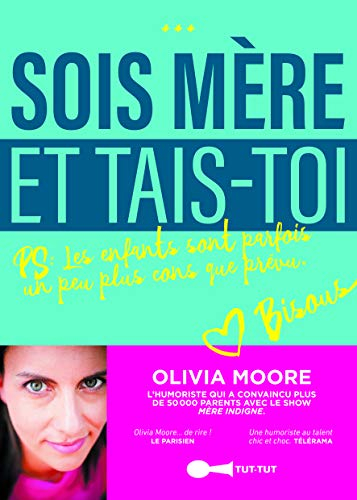 Sois mère et tais-toi