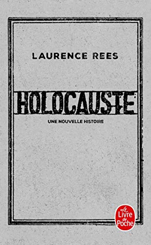 Holocauste : une nouvelle histoire