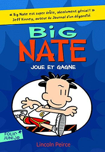 Big Nate. Vol. 6. Big Nate joue et gagne