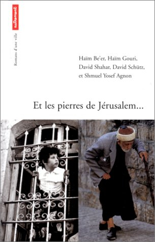 Et les pierres de Jérusalem...