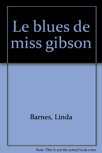 Le Blues de Miss Gibson