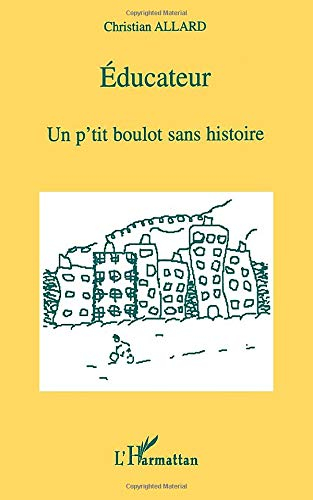 Educateur : un p'tit boulot sans histoire